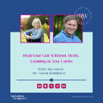  Rebellious Wellness Over 50 featuring Dr. Norm Robillard